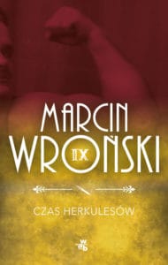Recenzja: Marcin Wroński Czas Herkulesów