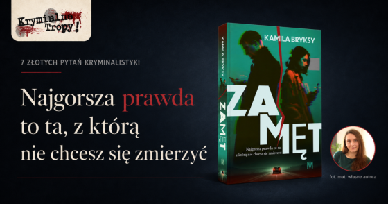 kamila-bryksy-zamet-wywiad-kryminalne-tropy