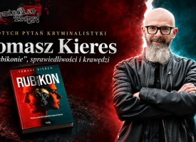 Kryminalne tropy_ Tomasz Kieres i Rubikon