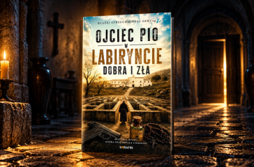 Ojciec Pio w Labiryncie Dobra i Zła